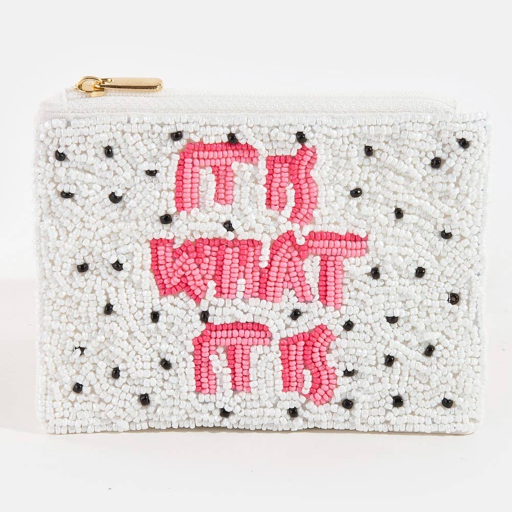 “It Is What It Is” Beaded Coin Purse